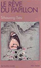 Le Rève du papillon, Tchouang-tseu, tr.ad J.-J. LAFITTE